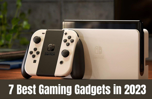 Top 7 Must-Have Gamer Gadgets for 2023